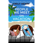 People We Meet on Vacation - Paperback