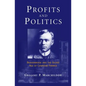 Profits and Politics: Beaverbrook and the Gilded Age of Canadian Finance - Paperback