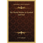 The World Mother as Symbol and Fact - Hardcover