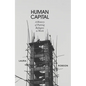 Human Capital: A History of Putting Refugees to Work - Hardcover