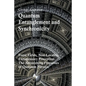 Quantum Entanglement and Synchronicity. Force Fields, Non-Locality, Extrasensory Perception. The Astonishing Properties of Quantum Physics. - Paperback