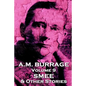 A.M. Burrage - Smee & Other Stories: Classics From The Master Of Horror - Paperback