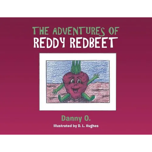The Adventures of Reddy Redbeet - Paperback