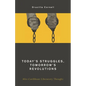 Today's Struggles, Tomorrow's Revolutions: Afro-Caribbean Liberatory Thought - Paperback