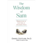 Wisdom of Sam: Observation on Life from an Uncommon Child - Paperback