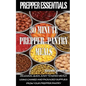 Prepper Essentials: 30 Minute Prepper Pantry Meals: Delicious, quick, easy to make meals using canned and packaged supplies from your prepper pantry - Paperback