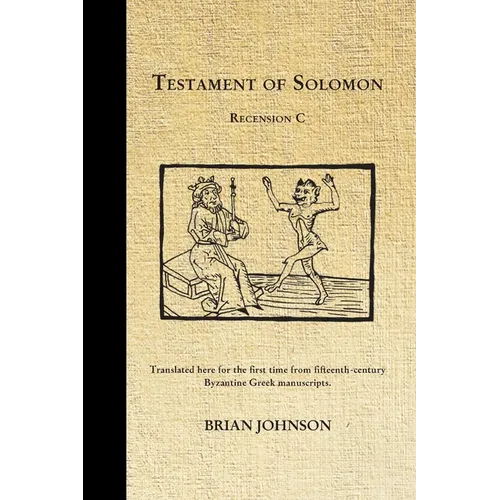 The Testament of Solomon: Recension C - Paperback