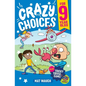 Crazy Choices for 9 Year Olds: Mad decisions and tricky trivia in a book you can play! - Paperback