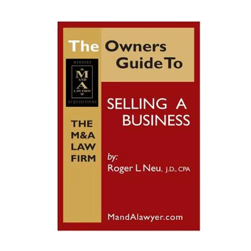 Owners Guide to Selling a Business: How to Guide to sell your business - Paperback