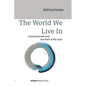 The world we live in: Consciousness and the Path of the Soul - Paperback