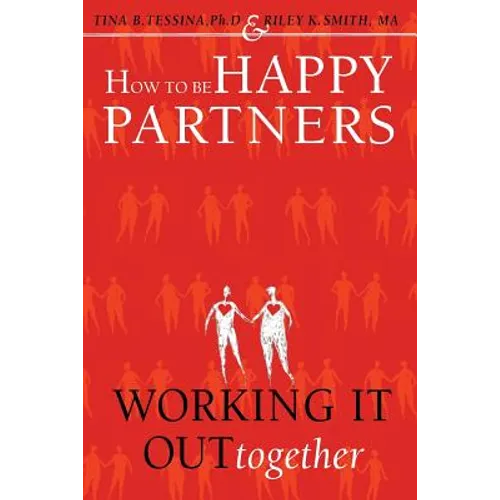 How to Be Happy Partners: : Working it out Together - Paperback