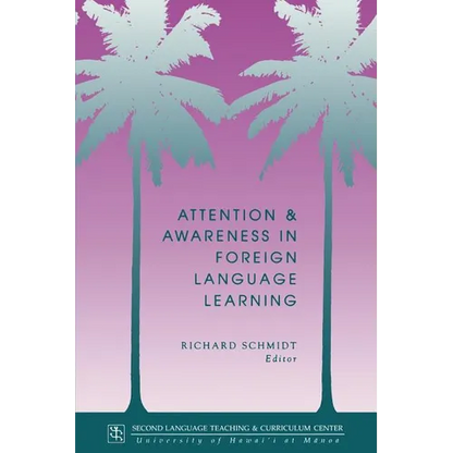 Attention and Awareness in Foreign Language Learning - Paperback