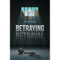 Betraying Betrayal - Paperback
