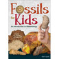 Fossils for Kids: An Introduction to Paleontology - Hardcover