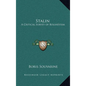 Stalin: A Critical Survey of Bolshevism - Hardcover