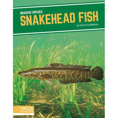 Snakehead Fish - Library Binding