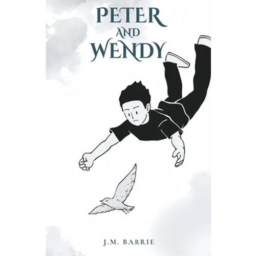 Peter and Wendy - Paperback
