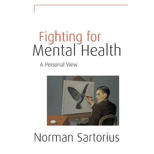 Fighting for Mental Health: A Personal View - Hardcover