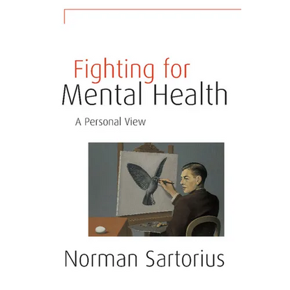Fighting for Mental Health: A Personal View - Hardcover