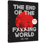 The End of the Fucking World - Hardcover