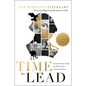 Time to Lead: Lessons for Today's Leaders from Bold Decisions That Changed History - Hardcover