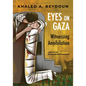 Eyes on Gaza: Witnessing Annihilation - Paperback