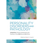 Personality Disorders and Pathology: Integrating Clinical Assessment and Practice in the Dsm-5 and ICD-11 Era - Paperback