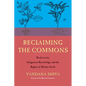 Reclaiming the Commons: Biodiversity, Traditional Knowledge, and the Rights of Mother Earth - Paperback