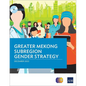 Greater Mekong Subregion Gender Strategy - Paperback