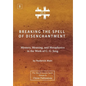 Breaking The Spell Of Disenchantment: Mystery, Meaning, And Metaphysics In The Work Of C. G. Jung [ZLS Edition] - Hardcover