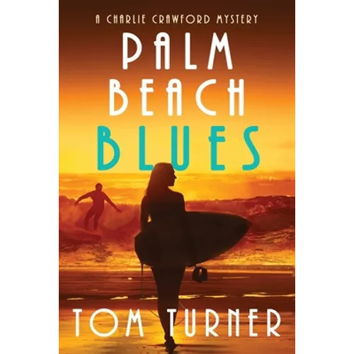 Palm Beach Blues: Charlie Crawford Palm Beach Mysteries Book 9 - Paperback