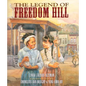 The Legend of Freedom Hill - Paperback