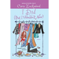 I Did (But I Wouldn't Now) - Paperback