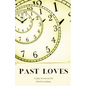 Past Loves: A Play in One Act - Paperback