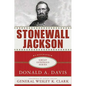 Stonewall Jackson: A Biography - Paperback