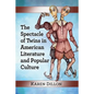 The Spectacle of Twins in American Literature and Popular Culture - Paperback