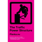 Traffic Power Structure - Paperback