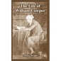 The Life of William Cowper - Paperback