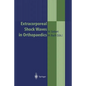 Extracorporeal Shock Waves in Orthopaedics - Paperback