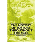The History of Torture Throughout the Ages - Paperback