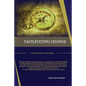 Facilitating Change: Connecting People to the Change - Paperback