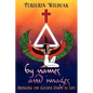 By Names and Images: Bringing the Golden Dawn to Life - Paperback
