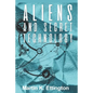 Aliens and Secret Technology: A Theory of the Hidden Truth - Paperback