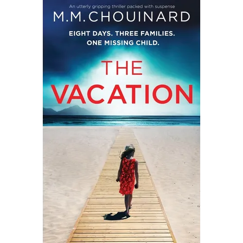 The Vacation: An utterly gripping thriller packed with suspense - Paperback