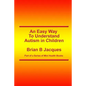 An Easy Way To Understand Autism In Children - Paperback