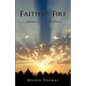 Faith by Fire - Paperback