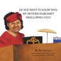 Do You Want to Know Why My Mother Margaret Swallowed a Fly? - Paperback