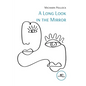 A Long Look in the Mirror - Paperback