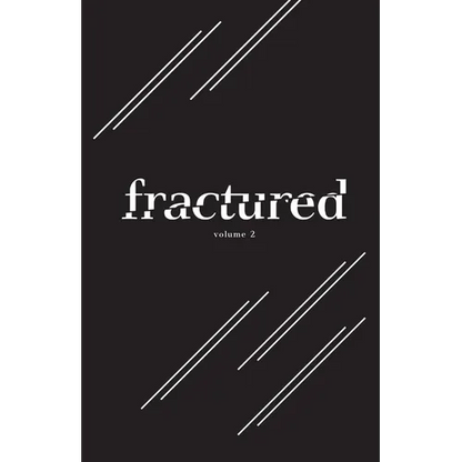 Fractured Lit Anthology Volume 2 - Paperback
