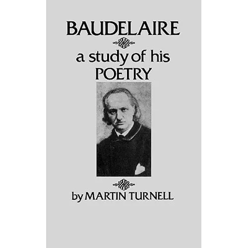 Baudelaire: A Study of His Poetry - Paperback